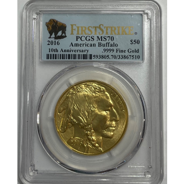 2016 $50 Am. Buffalo 10th Anniv. .9999 Fine PCGS MS70 FIRST STRIKE