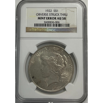 1922 $1 Peace Dollar Obverse Struck Thru Mint Error  NGC AU58