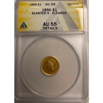 1856 G$1 Slanted 5 Gold Dollar ANACS AU55 Details