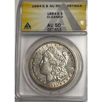 1884-S $1 Morgan Dollar ANACS AU50 DETAILS CLEANED
