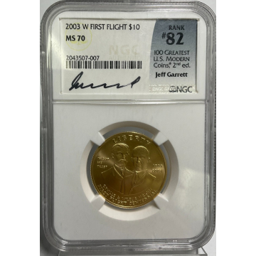 2003 W FIRST FLIGHT $10 Jeff Garrett#82 Rank NGC MS70