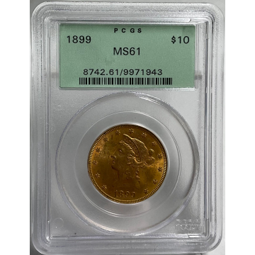1899 $10 Liberty PCGS MS61 Old Green Holder