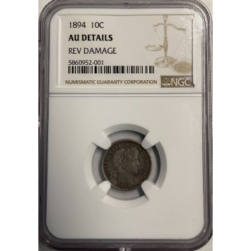 1894 Barber 10c NGC AU Details, Reverse Damage