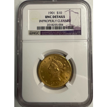 1901 $10 Liberty NGC Unc Details, Improperly Cleaned