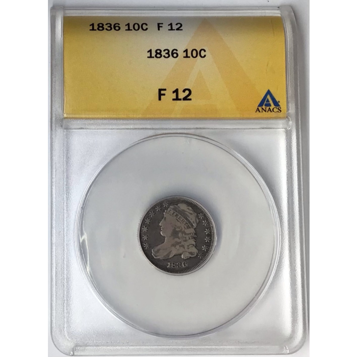 1836 Capped Bust 10c ANACS Fine 12