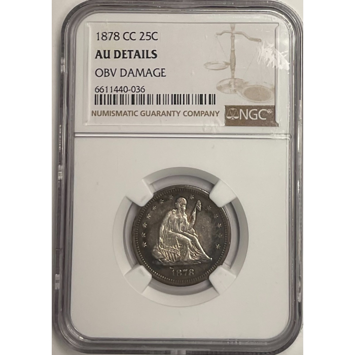 1878-CC Seated Liberty Quarter 25C NGC AU Details Obv Damage