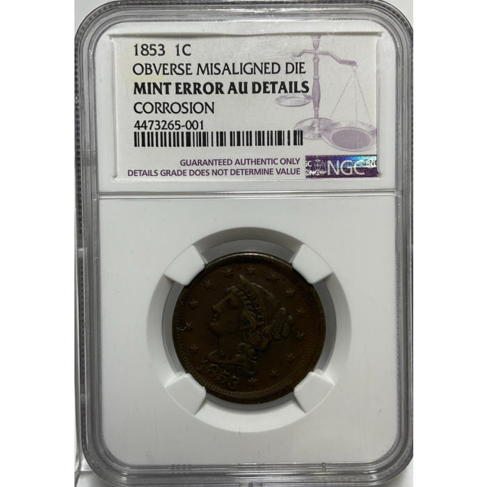 1853 Large Cent Obverse Misaligned Die Mint Error
NGC AU Details Corrosion