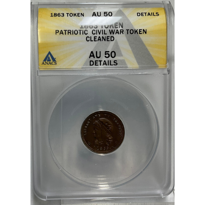 1863 Patriotic Civil War Token (Liberty & No Slavery) ANACS AU50 Details
Cleaned
