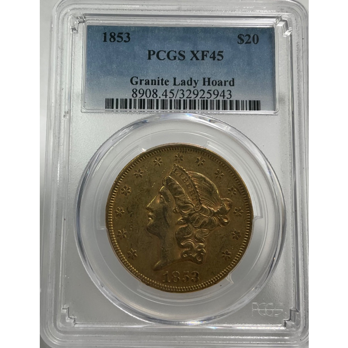 1853 $20 Liberty PCGS XF45 Granite Lady Hoard